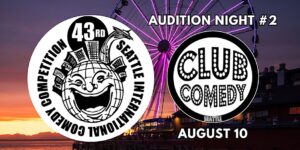 Seattle Comedy Auditions #2