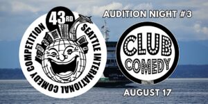 Seattle Comedy Auditions #3