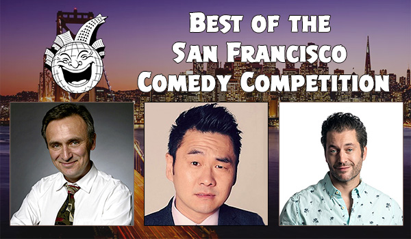 Best of the San Francisco Comedy Competition with Milt Abel