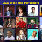 2023 Week 1 performers - Seattle International Comedy Competition
