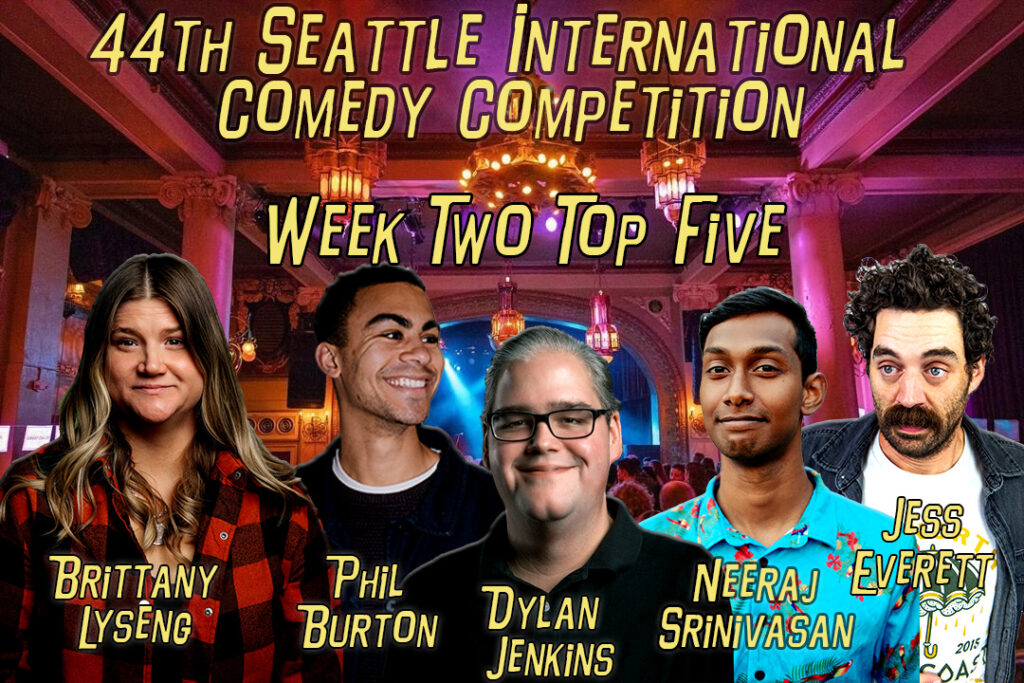 Week 2 Top Five: 2024 Seattle International Comedy Competition \